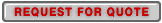 Request a quote or ask any questions you may have.